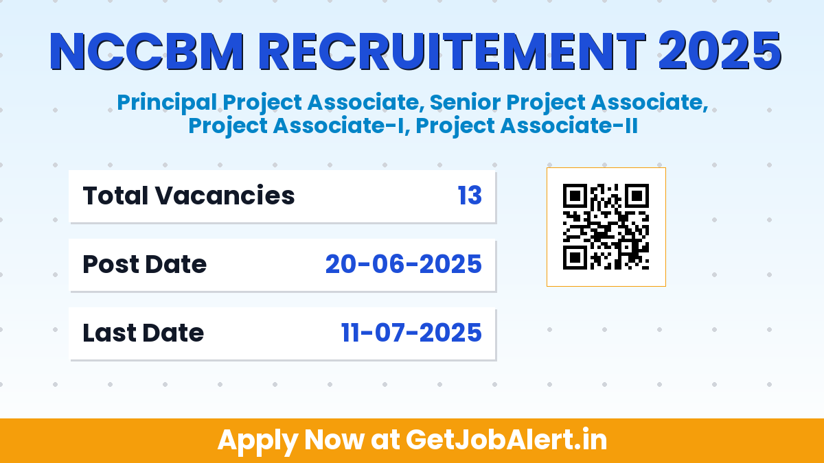 NCCBM Recruitment 2025 - Apply Offline for 13 Project Associate, Senior Project Associate and Other Posts