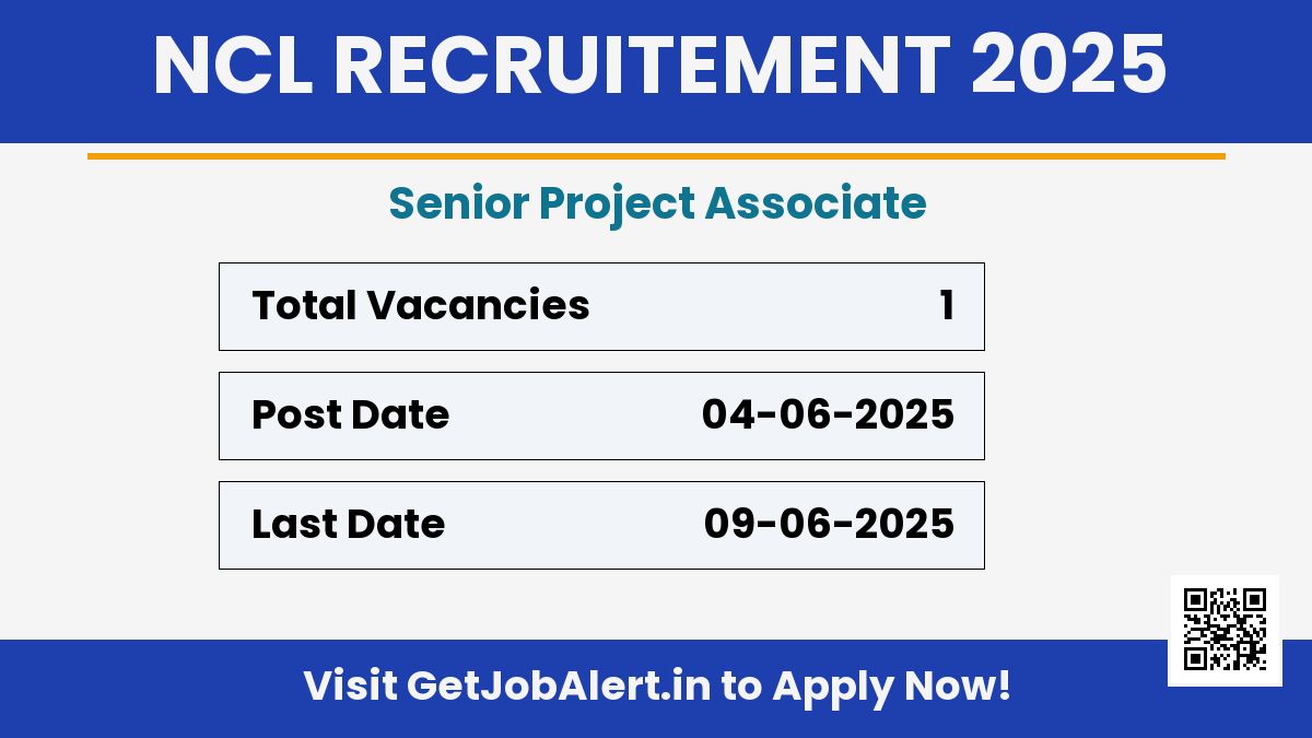 NCL Senior Project Associate Recruitment 2025 - Apply Online for 01 Posts