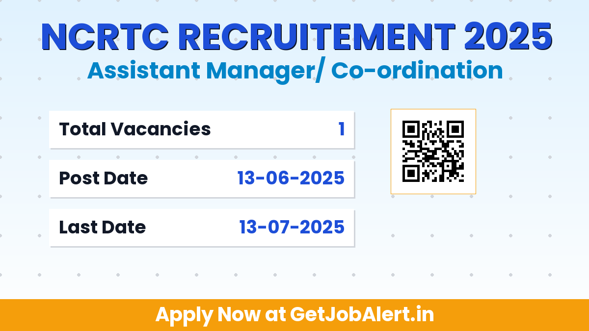 NCRTC Assistant Manager/ Co-ordination Recruitment 2025 - Apply Online for 01 Posts