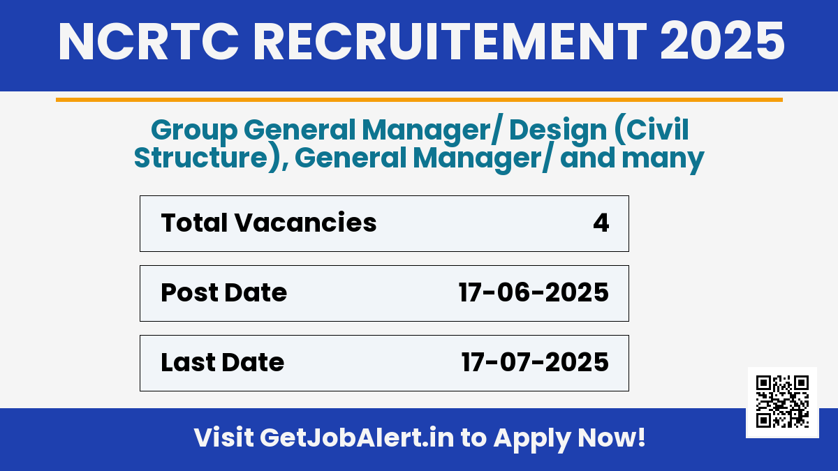 NCRTC General Manager Recruitment 2025 - Apply Online for 4 Posts Before July 17