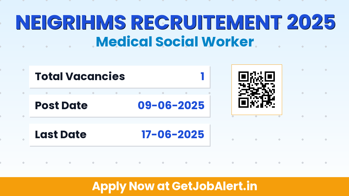 NEIGRIHMS Medical Social Worker Recruitment 2025 - Apply Online