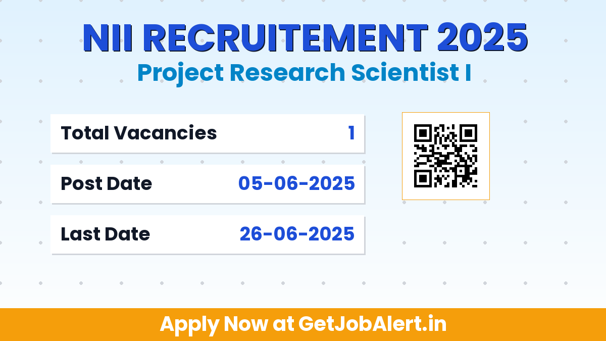 NII Project Research Scientist I Recruitment 2025 - Apply Offline for 01 Posts