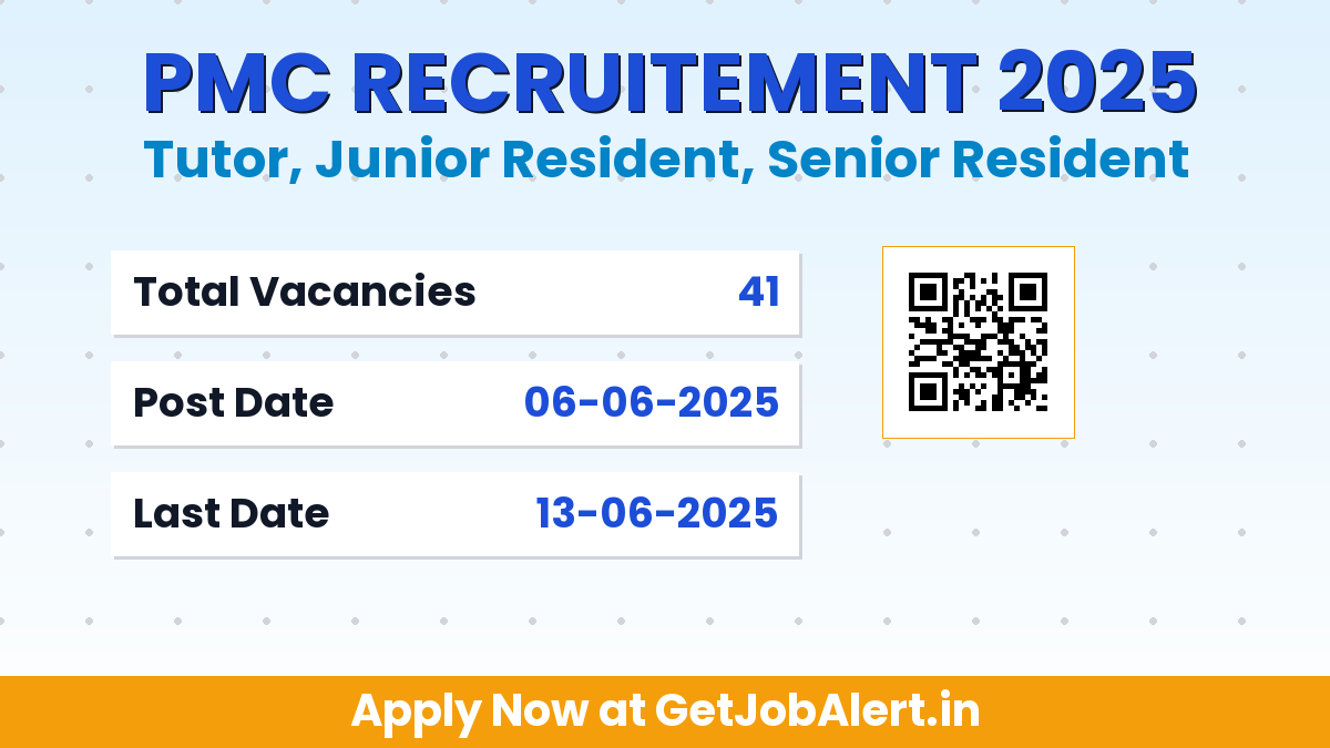 PMC Recruitment 2025 - Walkin for 41 Tutor, Junior Resident and Other Posts