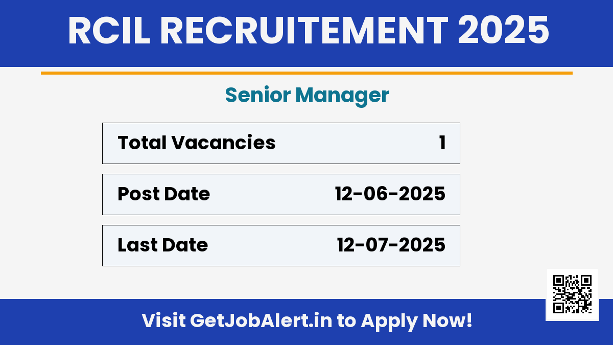 RCIL Senior Manager Recruitment 2025 - Apply Offline for 01 Posts Before 11 July