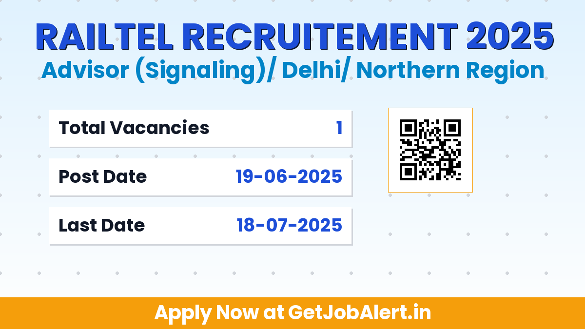 RailTel Advisor Recruitment 2025 - Apply Offline for 01 Posts Before July 18