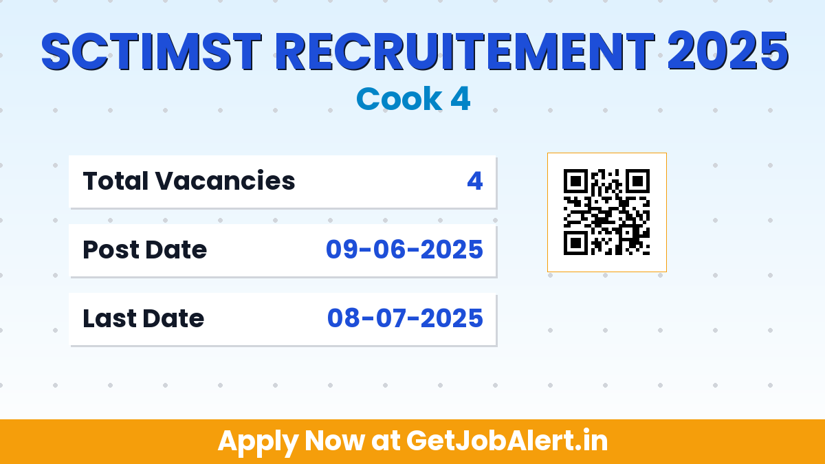 SCTIMST Cook Recruitment 2025 - Apply Offline for 04 Walk in Interview Posts