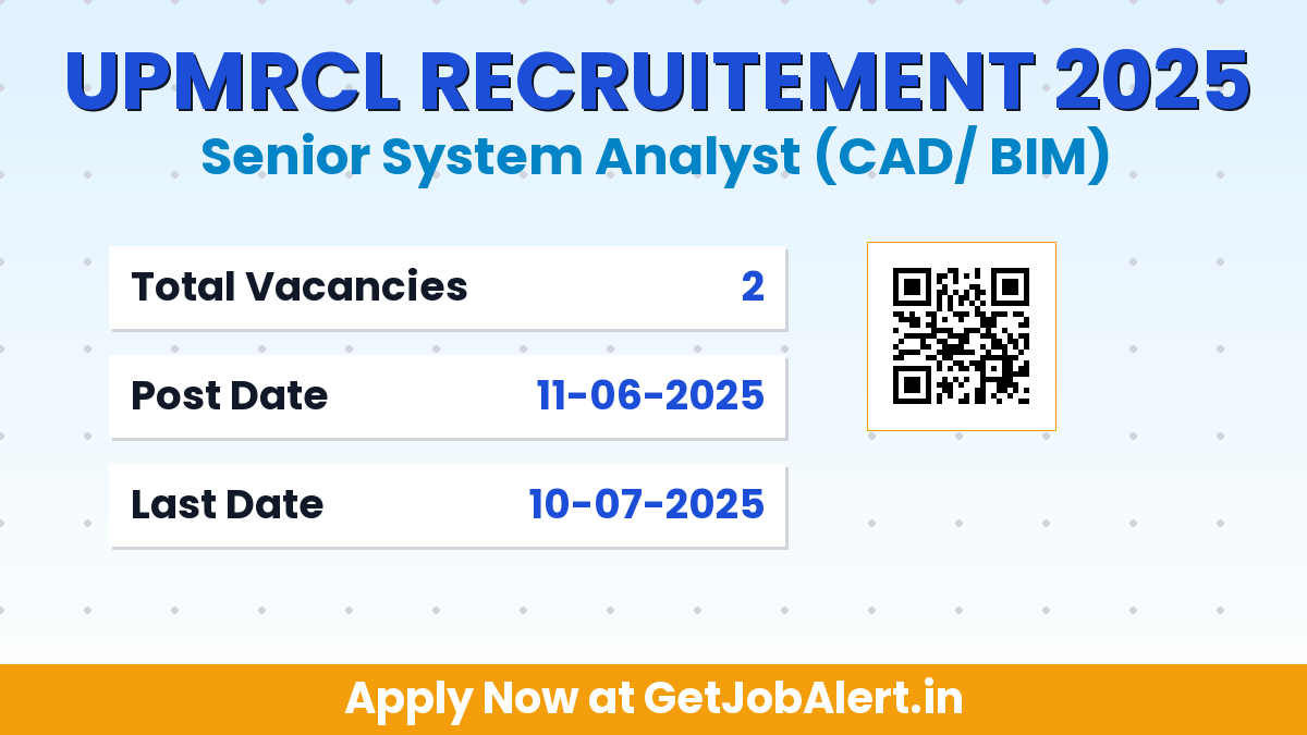 UPMRCL Senior System Analyst Recruitment 2025 - Apply Offline for 2 Posts Before July 10