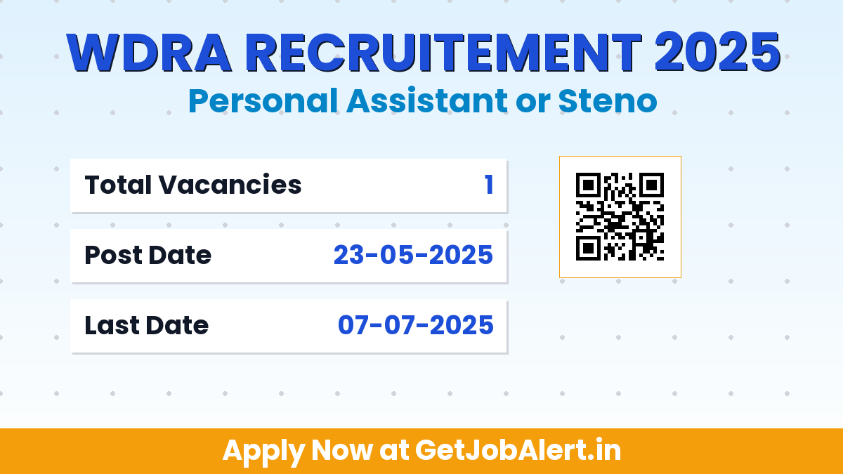 WDRA Personal Assistant or Steno Recruitment 2025 - Apply Offline for 1 Posts