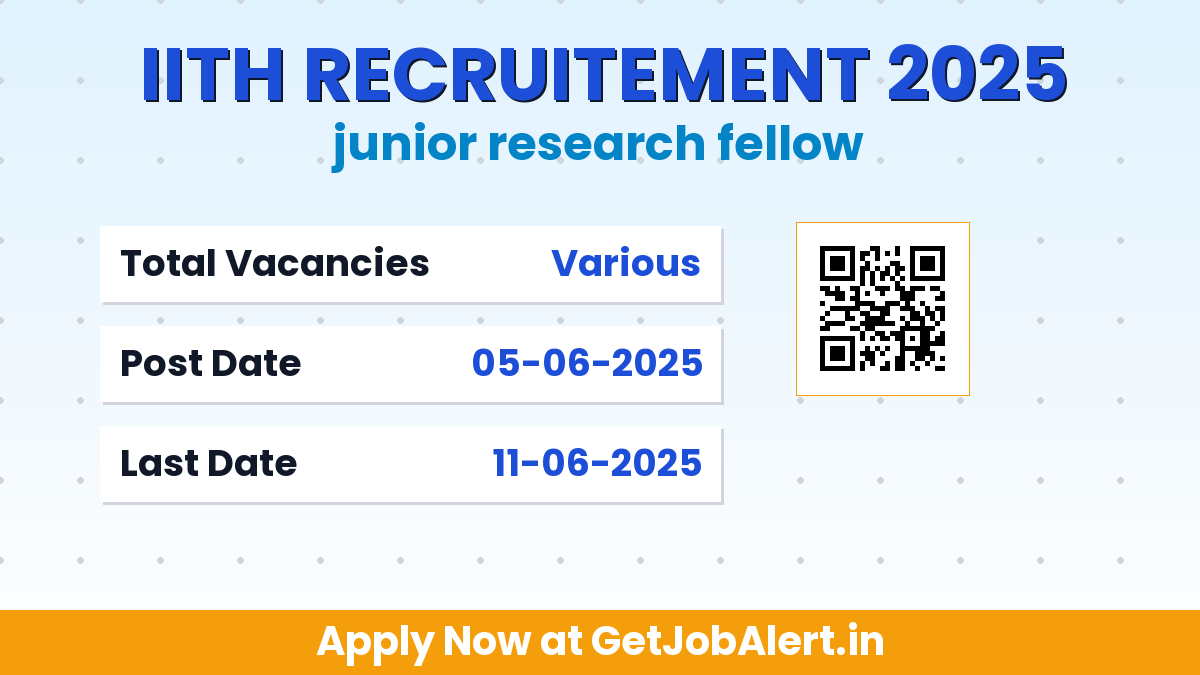 IIT Hyderabad Junior Research Fellow Recruitment 2025 - Apply Online