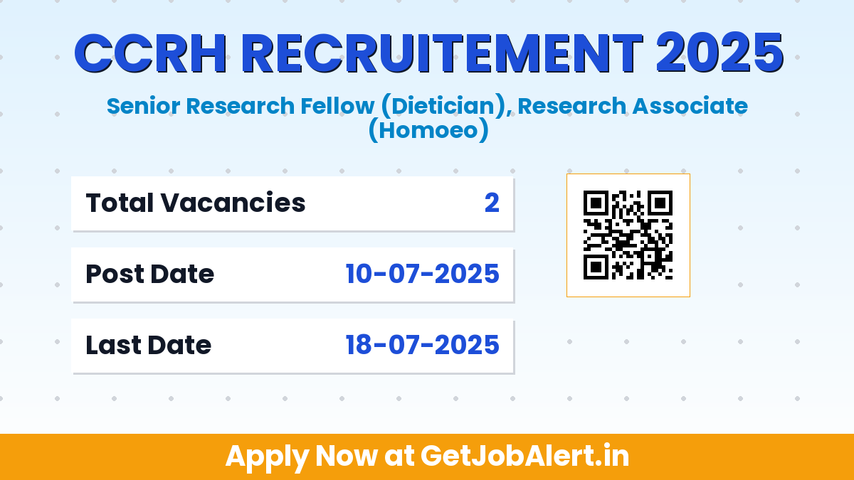 CCRH Recruitment 2025 - Walk in for 02 Senior Research Fellow, Research Associate Posts