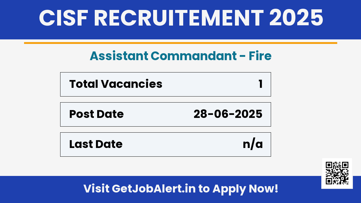 CISF Assistant Commandant Recruitment 2025 - Apply Offline for 1 Posts