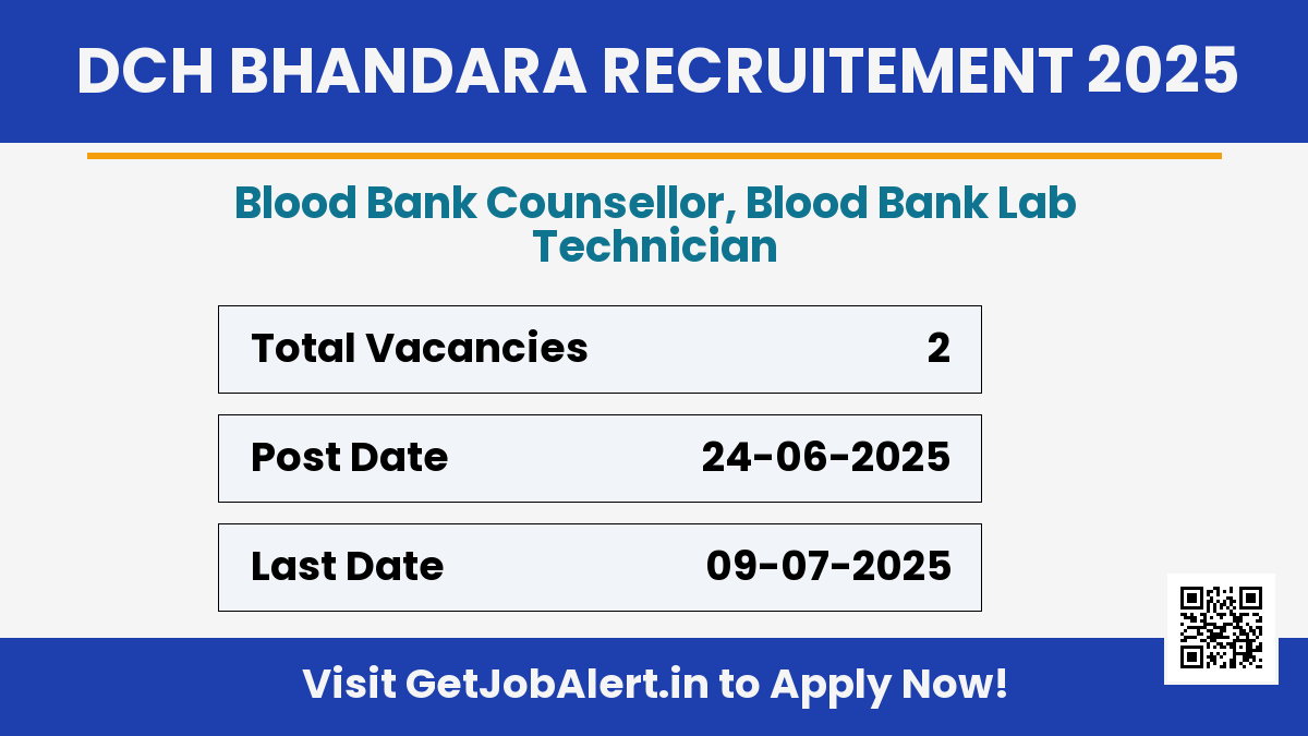 District Civil Hospital Bhandara Recruitment 2025 - Apply Offline for 02 Blood Bank Counsellor, Lab Technician Posts