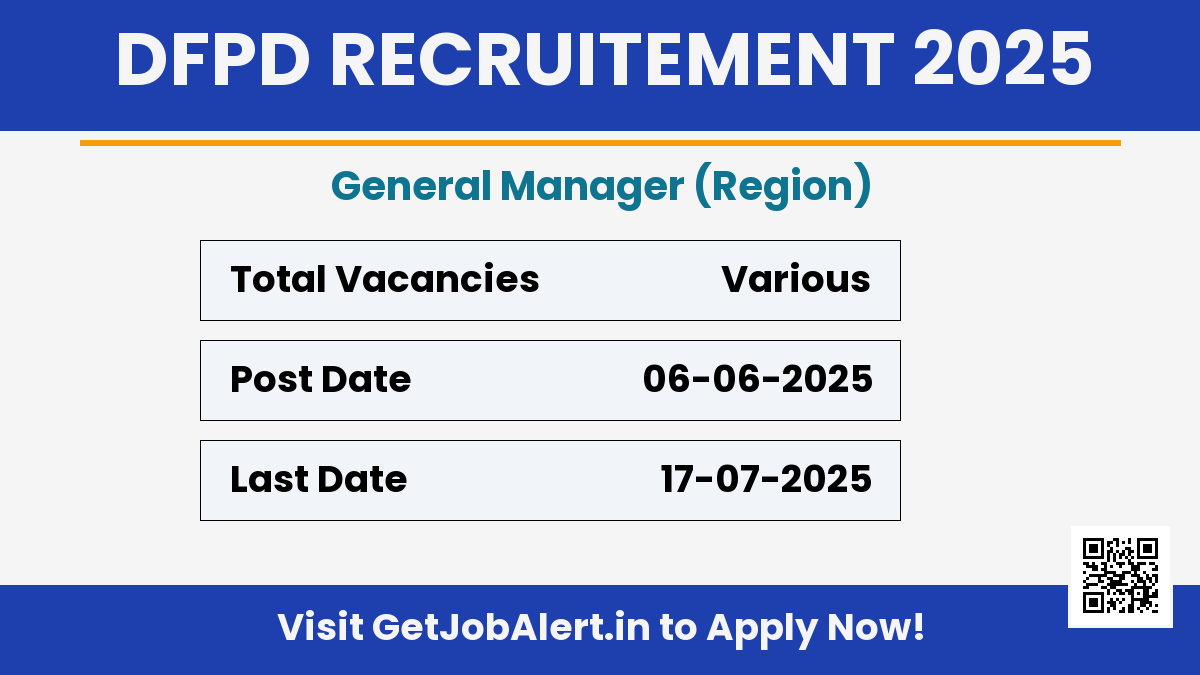 DFPD General Manager Recruitment 2025 - Apply Offline