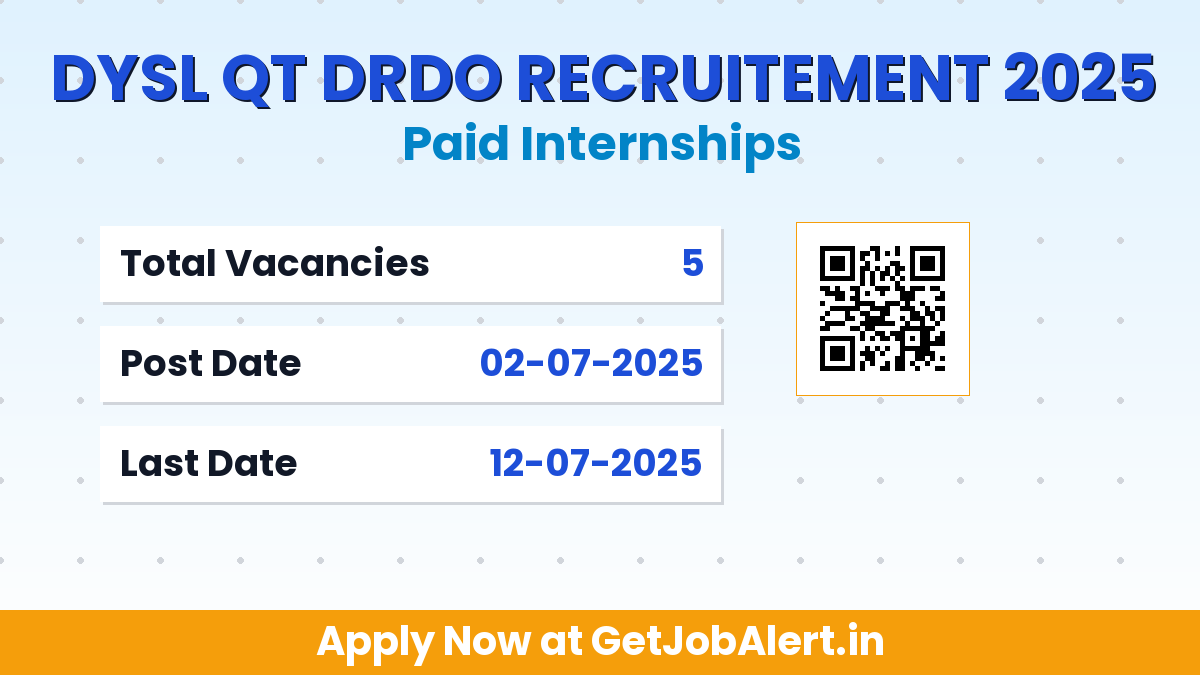 DYSL QT DRDO Paid Internships Recruitment 2025 - Apply Offline for 05 Posts