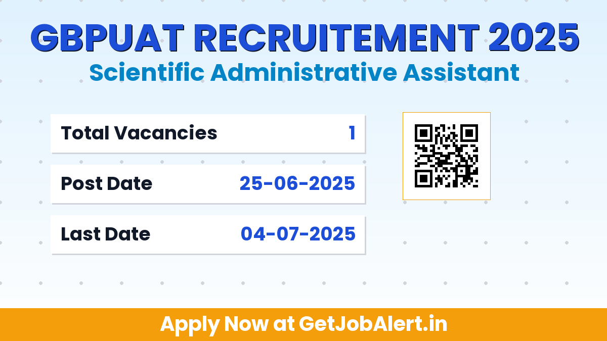GBPUAT Scientific Administrative Assistant Recruitment 2025 - Apply Offline for 01 Posts