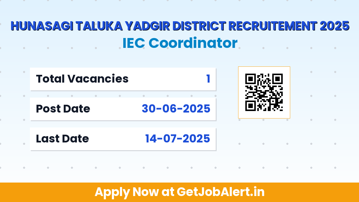 Hunasagi Taluka Yadgir District IEC Coordinator Recruitment 2025 - Apply Online