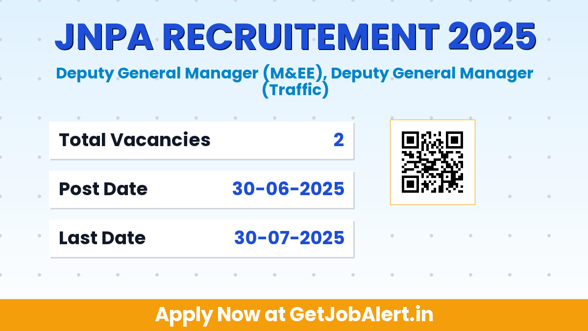 JNPA Deputy General Manager Recruitment 2025 - Apply Offline for 02 Posts