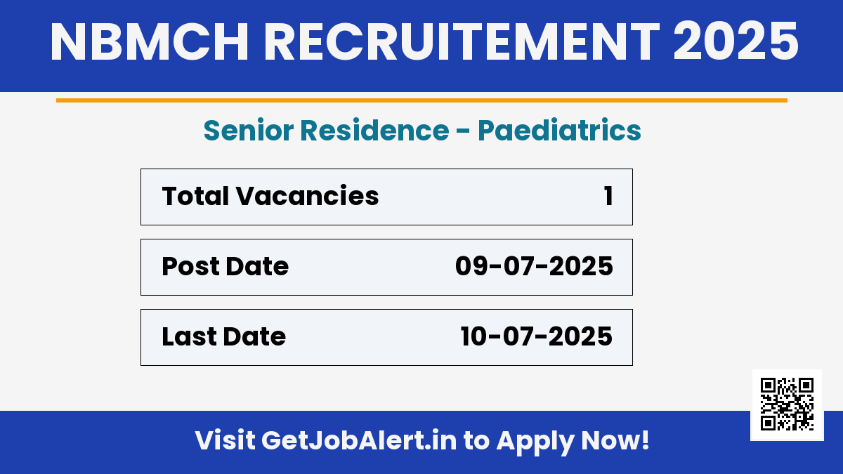 NBMCH Senior Residence Recruitment 2025 - Walk in for 01 Posts