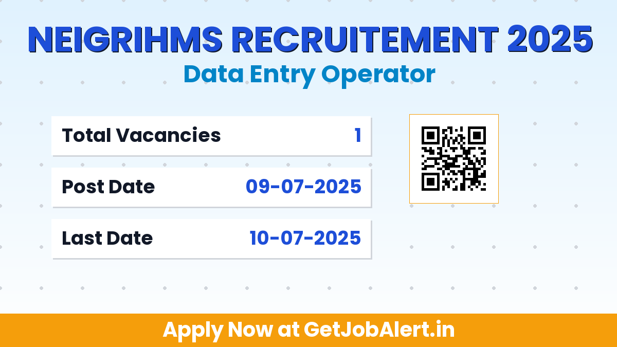 NEIGRIHMS Data Entry Operator Recruitment 2025 - Walkin for 01 Posts on 10 July