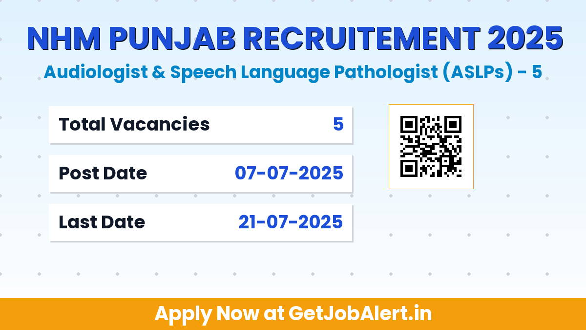 NHM Punjab ASLP Recruitment 2025 - Walk in for 05 Audiologist & Speech Language Pathologist Posts