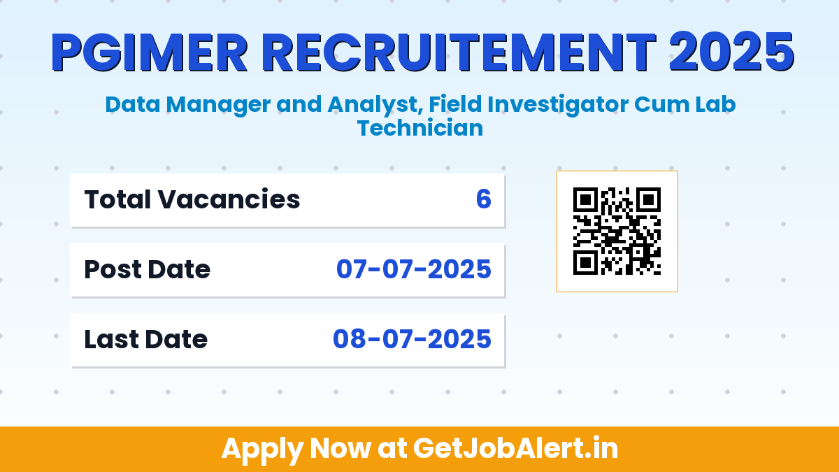 PGIMER Recruitment 2025 - Apply Offline for 06 Data Manager and analyst, Field Investigator Cum Lab Technician Posts