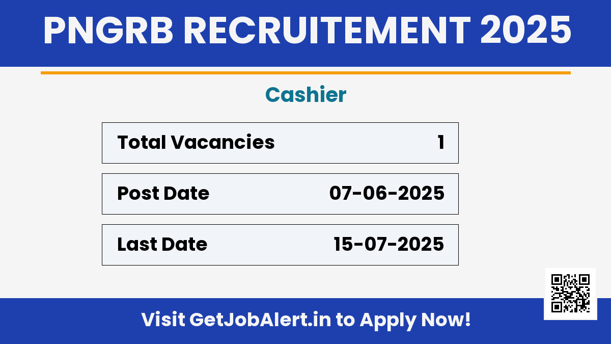 PNGRB Cashier Recruitment 2025 - Apply Offline for 01 Posts