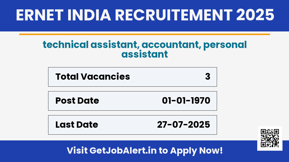 ERNET India Recruitment 2025 - Apply Offline for 3 Technical Assistant, PA and More Posts